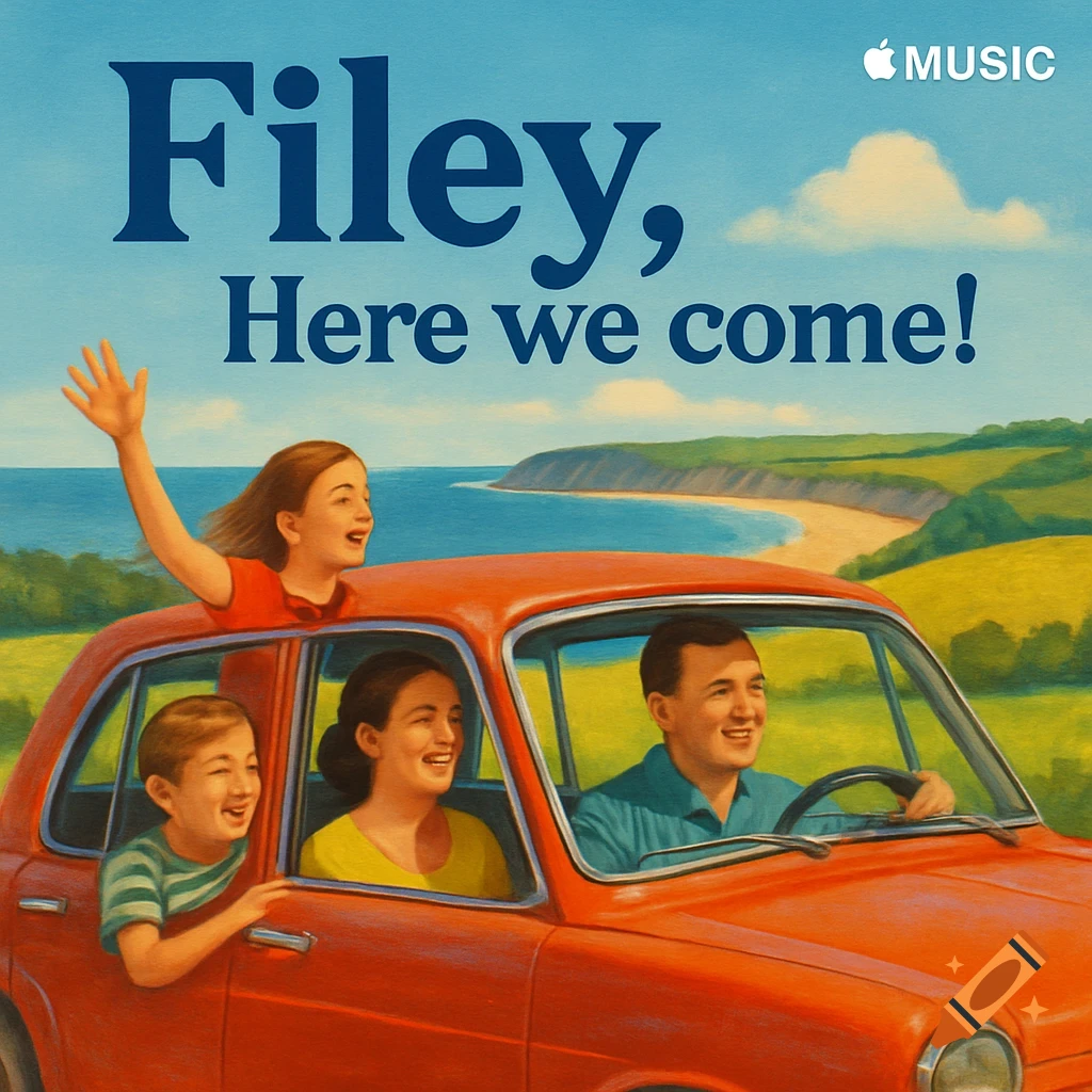 A painted illustration shows a family in a red car driving along a coastal road towards a beach. Text reads 'Filey, Here we come!'.
