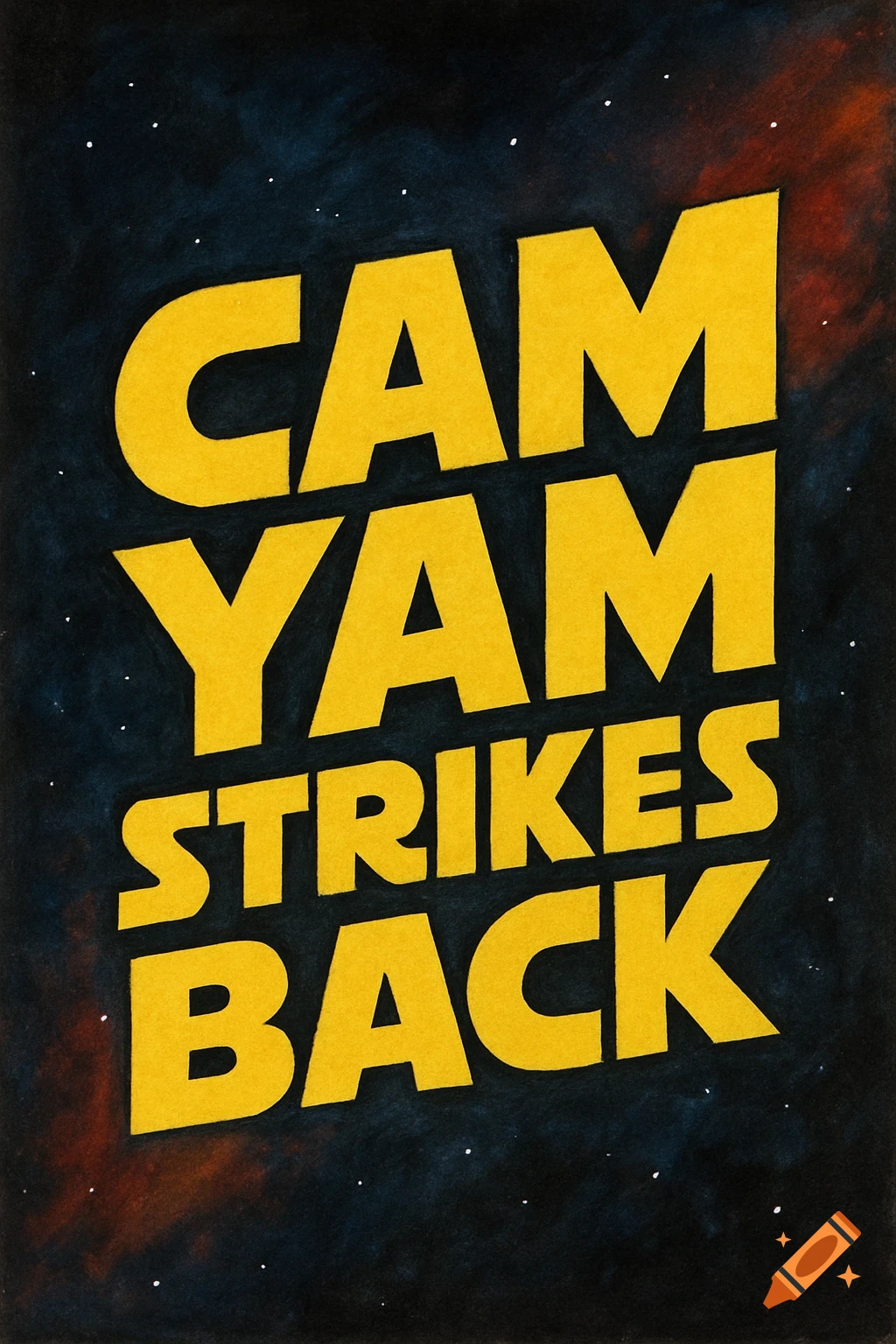 A parody movie poster with large yellow text 'CAM YAM STRIKES BACK' against a dark, starry space background.