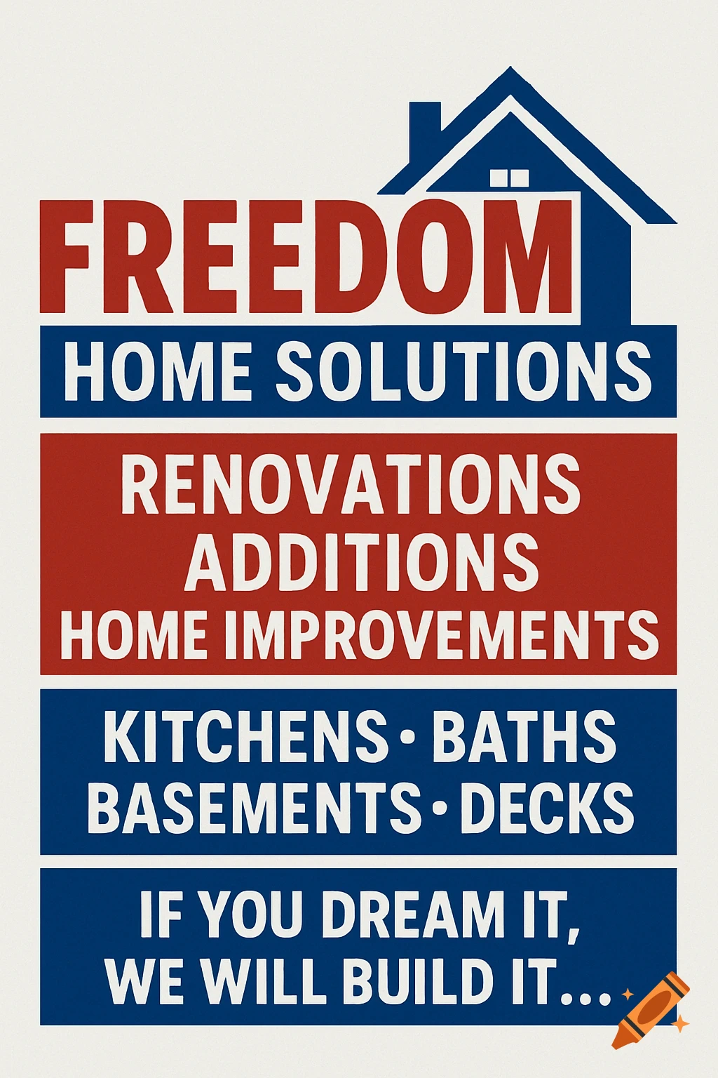 A red, white, and blue graphic poster for "Freedom Home Solutions" listing services and a slogan.