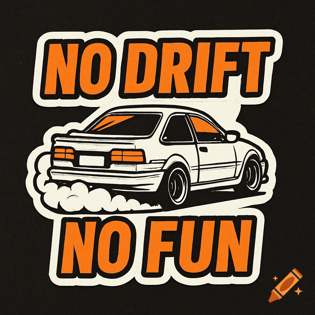 Graphic sticker of a white car drifting with smoke and text 'NO DRIFT NO FUN'