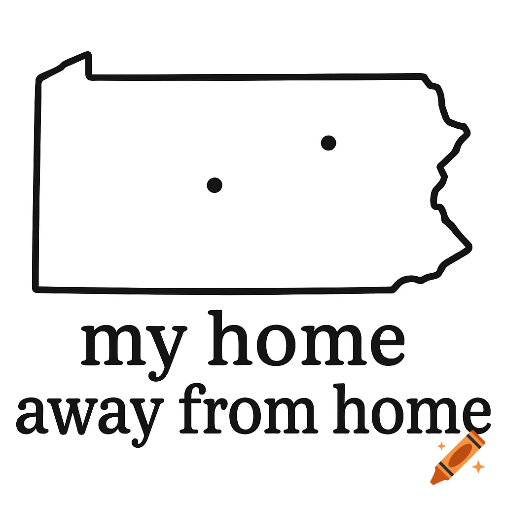 Black and white graphic of the Pennsylvania state outline with two dots and 'my home away from home' text below.