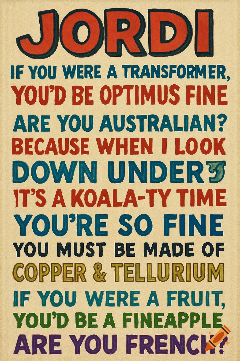 A sign with several pick-up lines for Jordi.