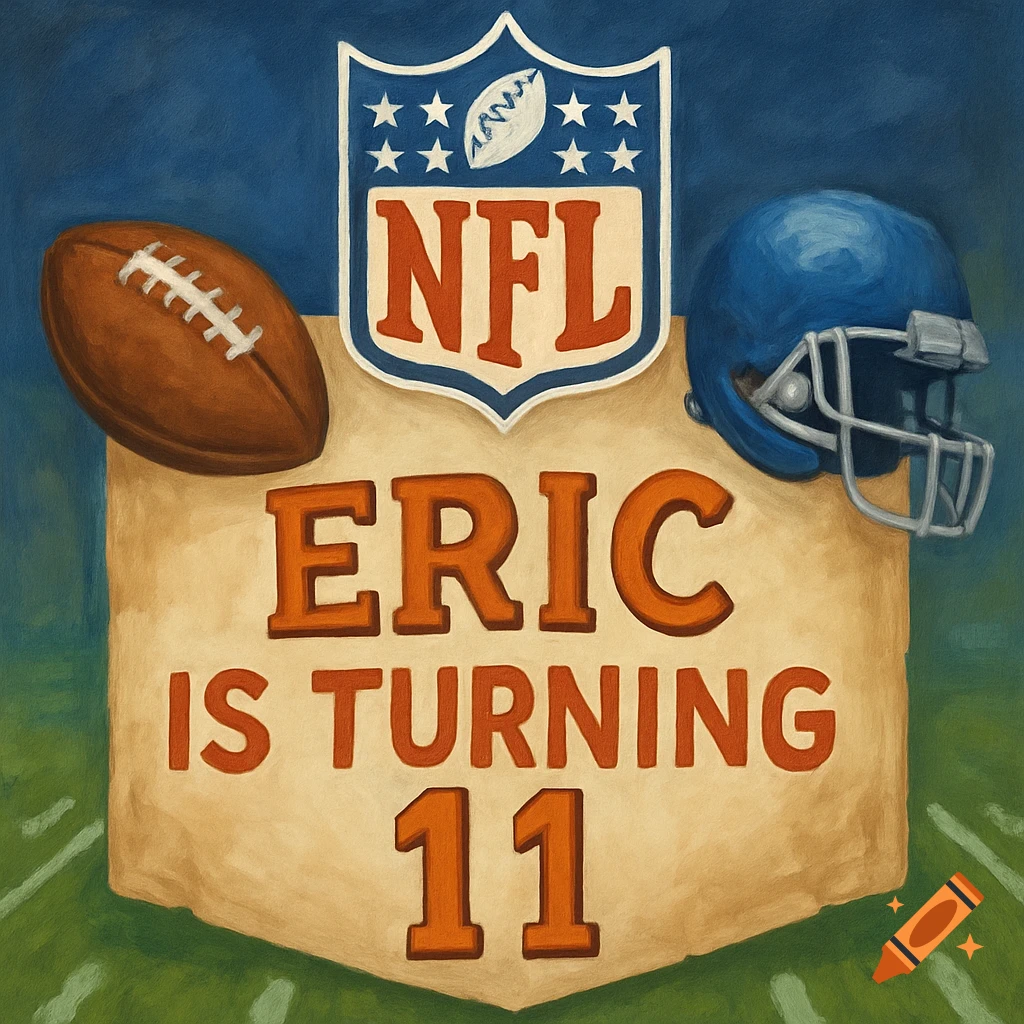 Painted NFL scene with football, helmet, and sign 'ERIC IS TURNING 11'