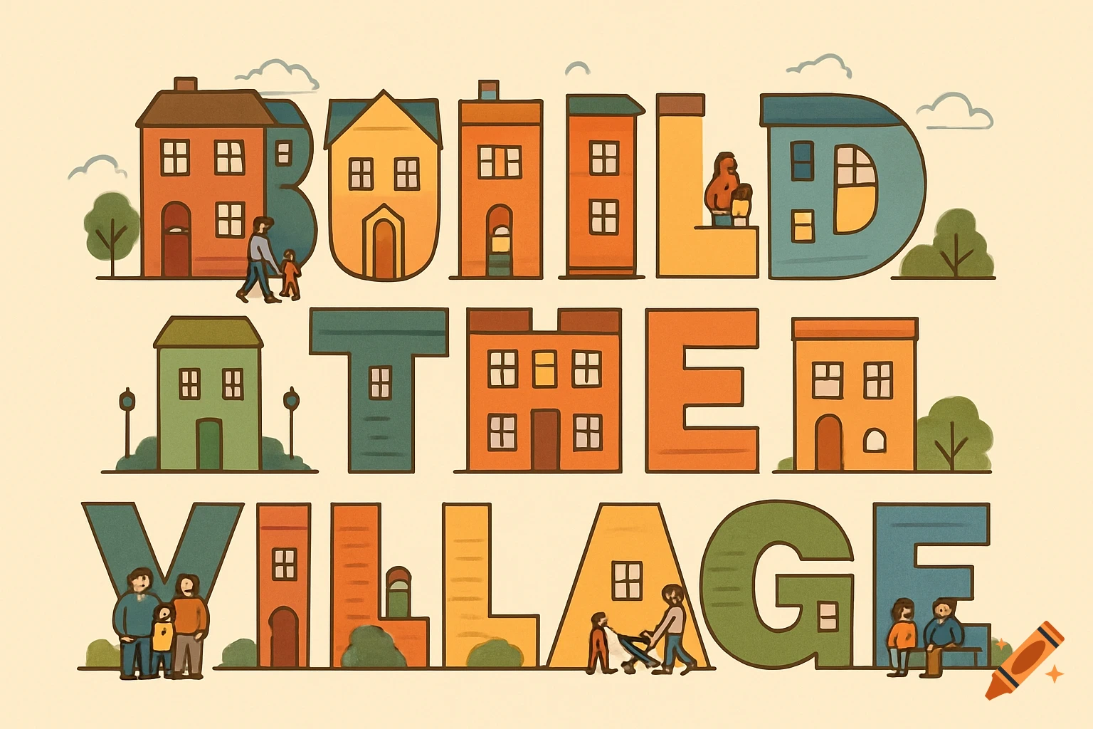 Stylized illustration of 'BUILD THE VILLAGE' spelled out by houses with small figures.