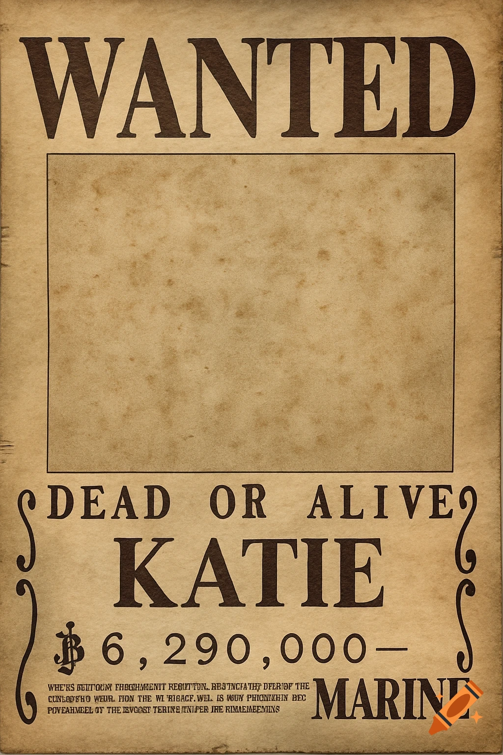 Vintage style wanted poster with WANTED header, empty picture box, DEAD OR ALIVE, KATIE, bounty amount, and MARINE text.