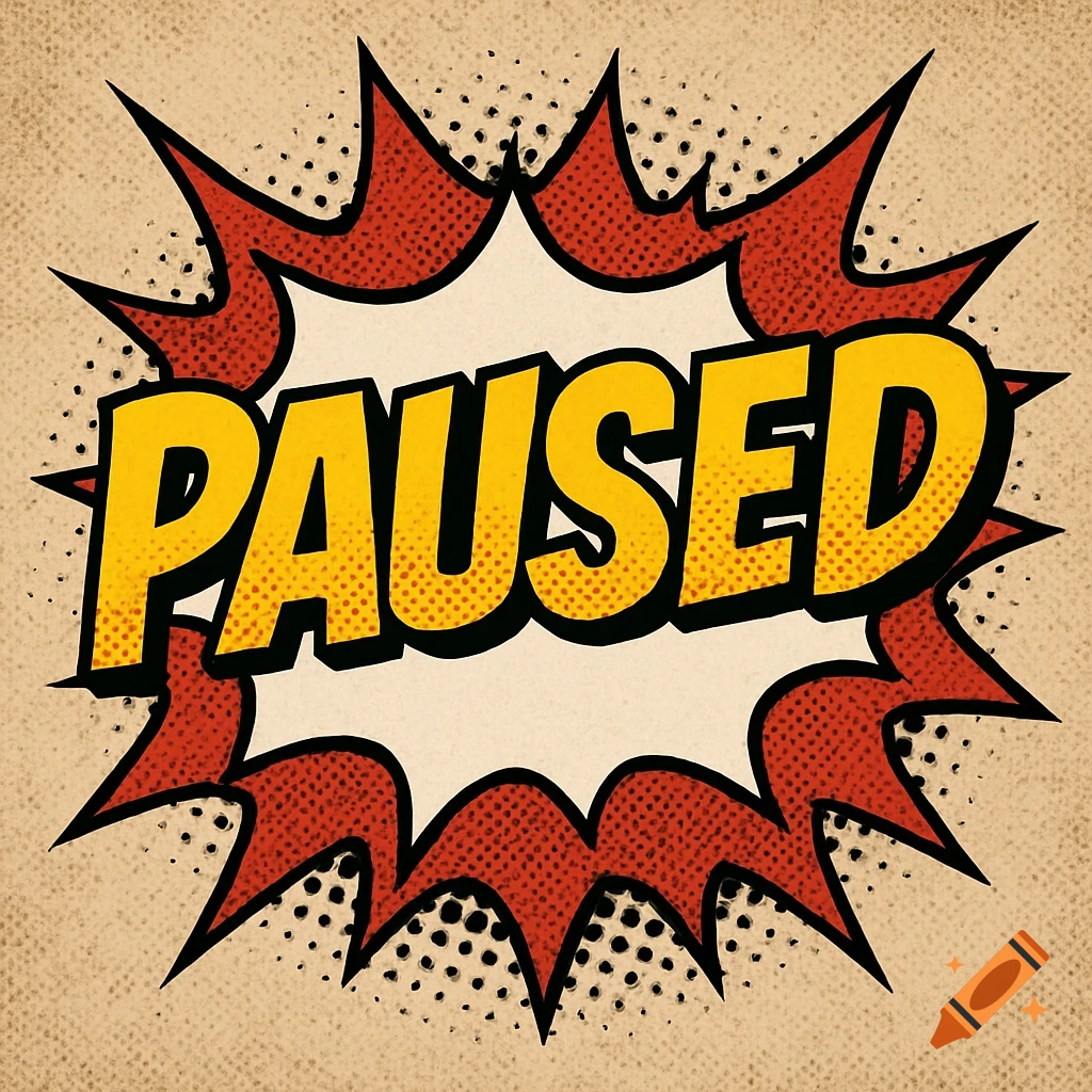 Yellow text PAUSED in a comic book explosion bubble on a textured background.