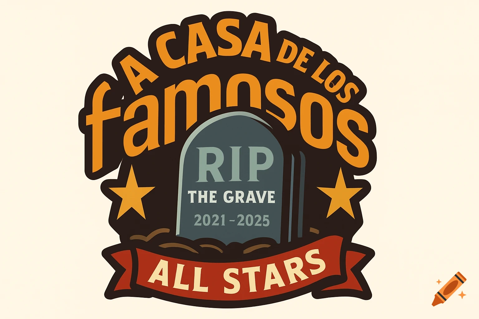 Stylized logo for A Casa de los Famosos with a tombstone and text 'RIP The Grave 2021-2025 ALL STARS'.