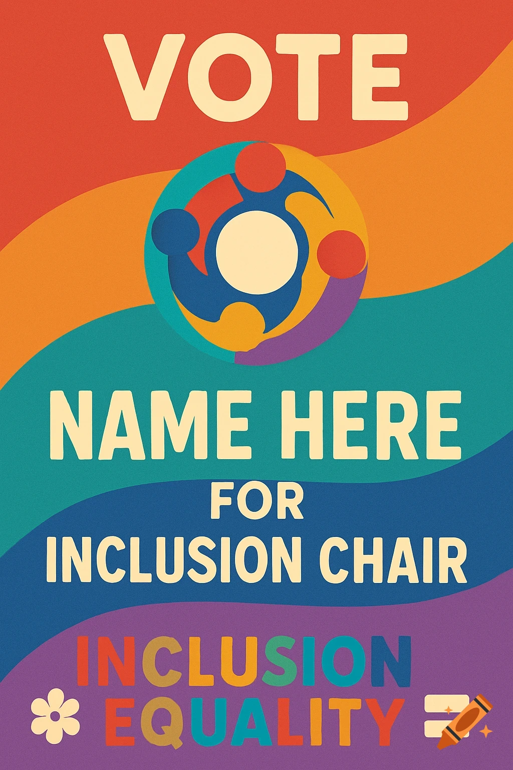 A colorful poster with the text "VOTE NAME HERE FOR INCLUSION CHAIR INCLUSION EQUALITY".