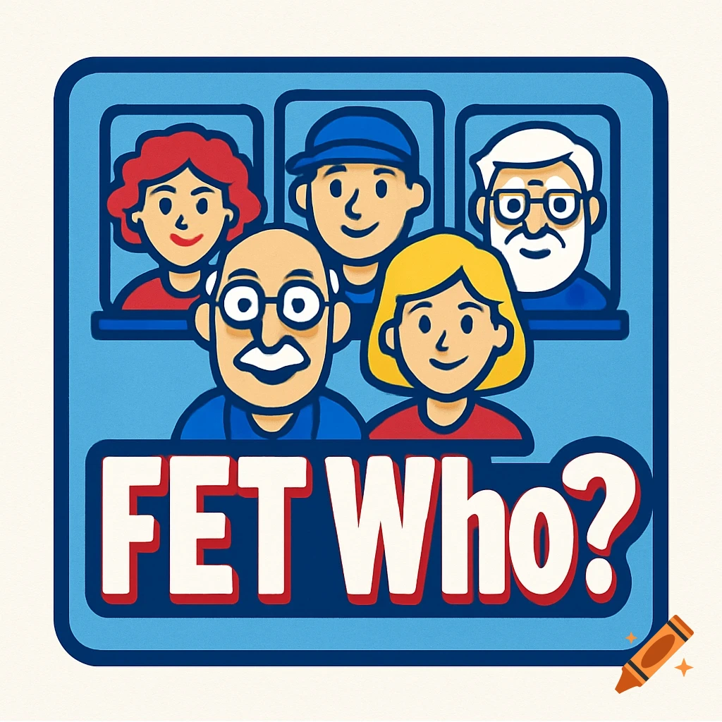 Cartoon logo with smiling people and the text 'FET Who?'
