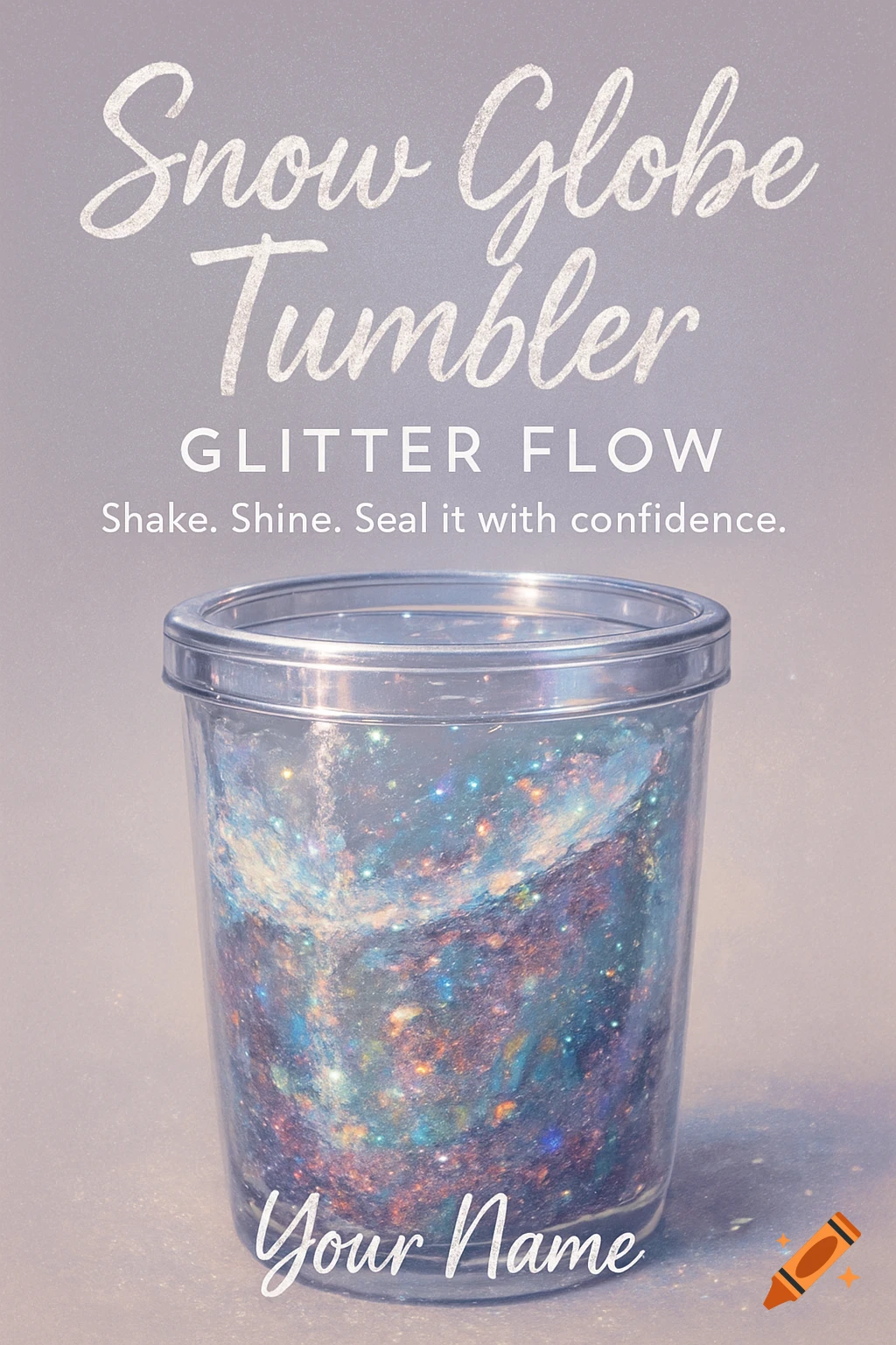 A clear tumbler is filled with swirling blue and purple glitter. Text above reads "Snow Globe Tumbler" and "GLITTER FLOW". Text below reads "Your Name".