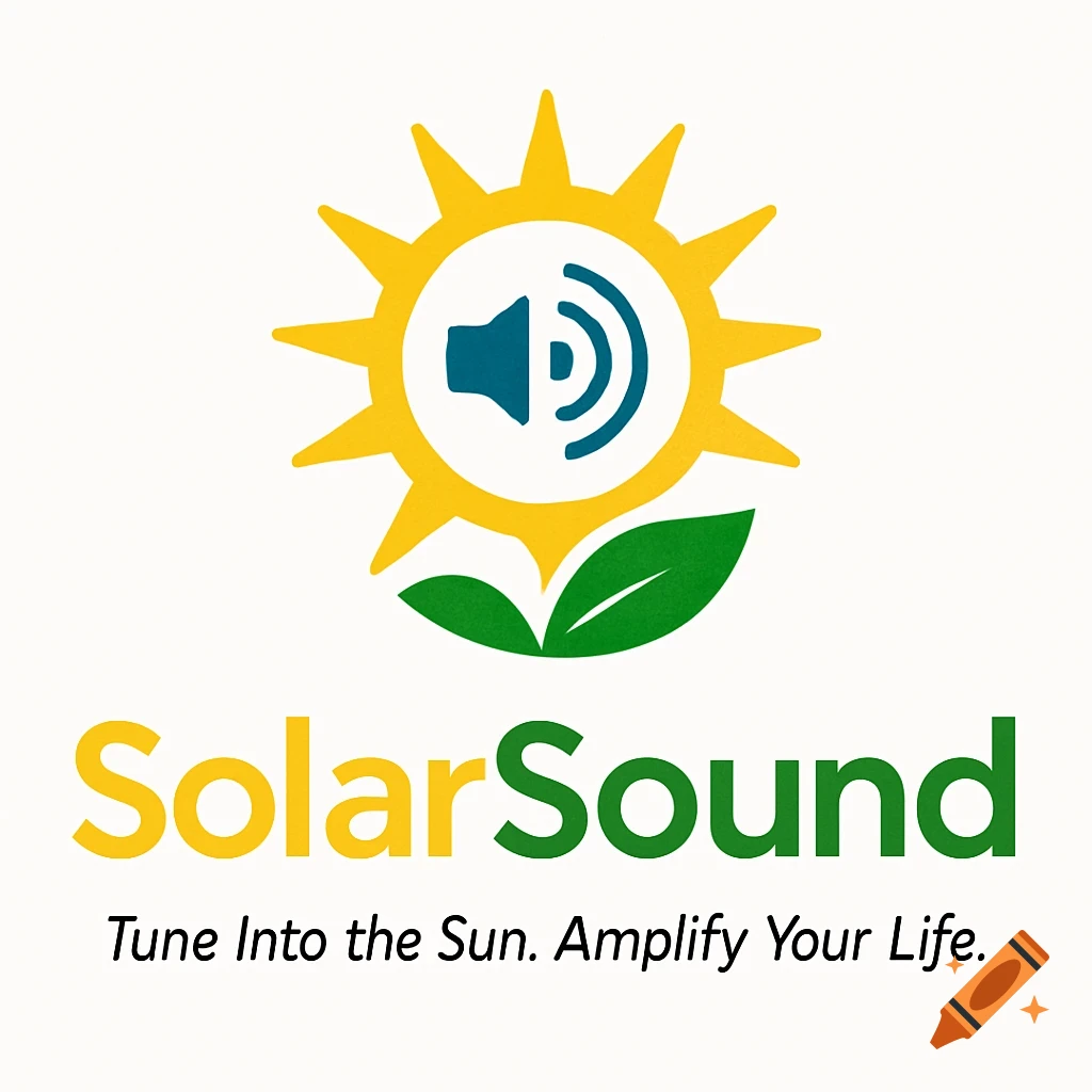Logo with yellow sun and speaker icon, green leaves below. Text 'SolarSound' and tagline 'Tune Into the Sun. Amplify Your Life.'.