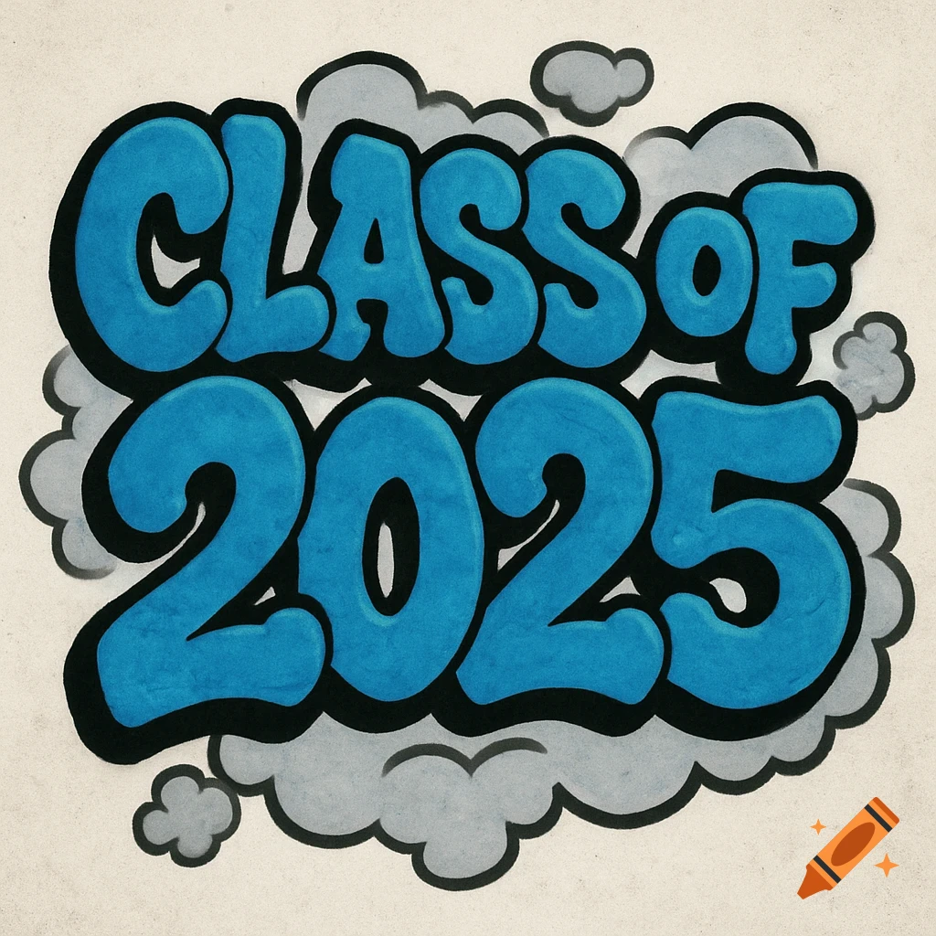 Bubble letter text 'CLASS OF 2025' in blue and black graffiti style with grey clouds