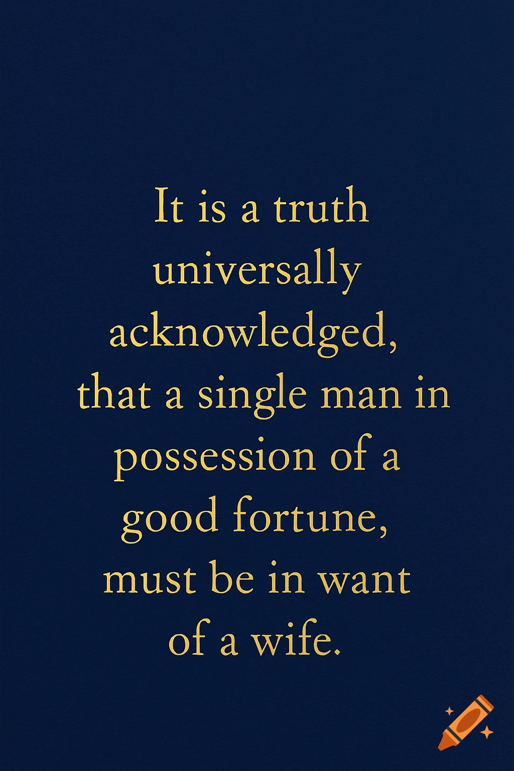 Quote 'It is a truth universally acknowledged...' in gold serif font on a deep blue background.