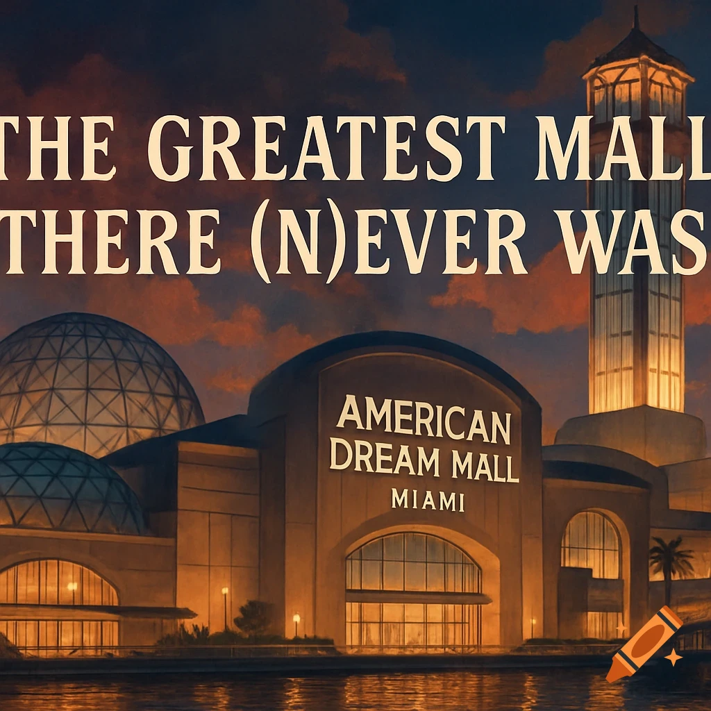 Stylized image of American Dream Mall Miami building at sunset with text overlay.