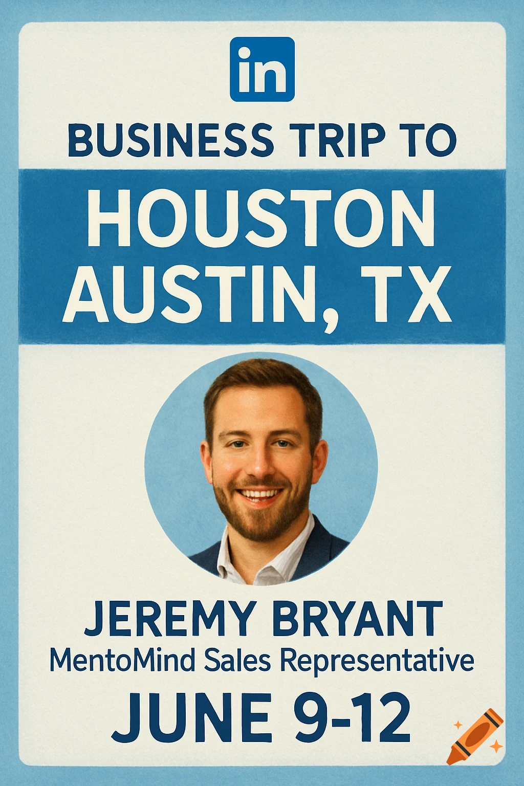 A LinkedIn business flyer for a trip to Houston and Austin, TX, featuring a photo of Jeremy Bryant, Sales Representative for MentoMind.