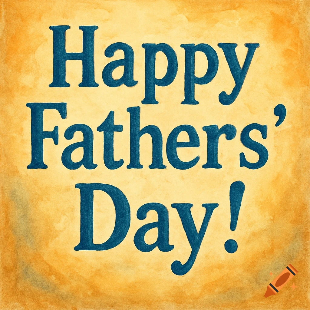 Happy Fathers' Day text on a textured yellow background.