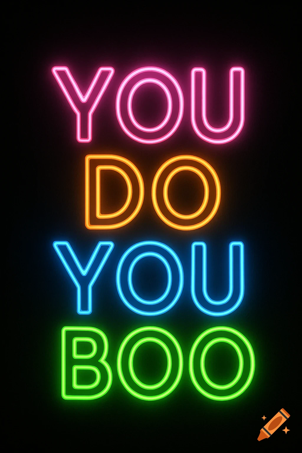 The phrase YOU DO YOU BOO in colorful neon lights on a black background.