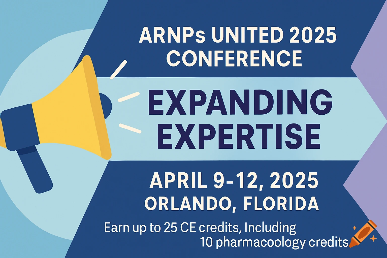 Banner for ARNP's United 2025 Conference, Expanding Expertise, April 9-12, 2025, Orlando, Florida. Features a yellow megaphone.