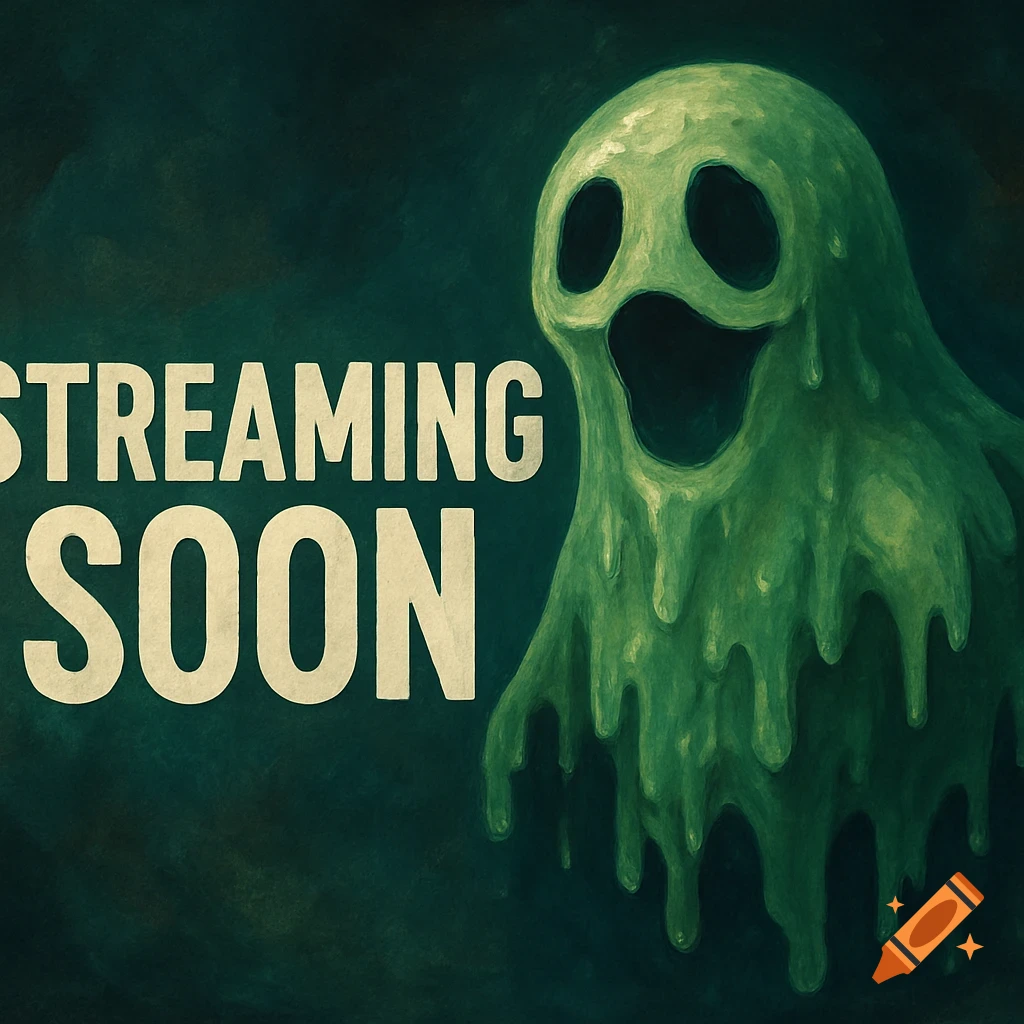 A green, melting ghost next to text that reads STREAMING SOON in a dark, textured style.