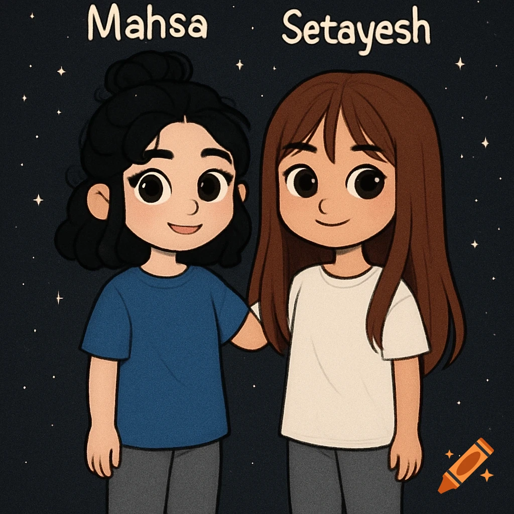 Cartoon drawing of two girls, Mahsa and Setayesh, standing together against a starry background.
