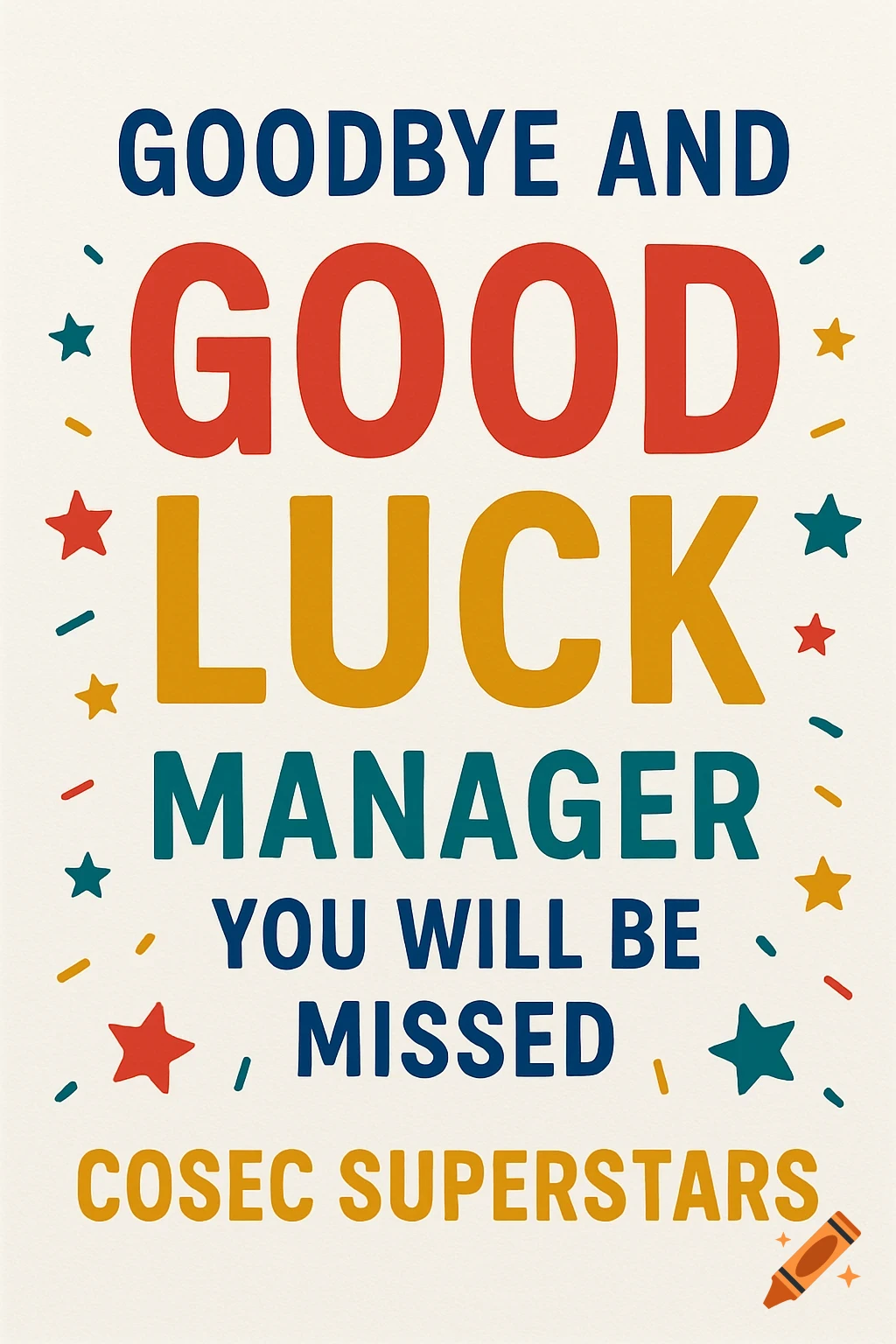 Greeting card with text 'Goodbye and Good Luck Manager You Will Be Missed COSEC SUPERSTARS' and stars.