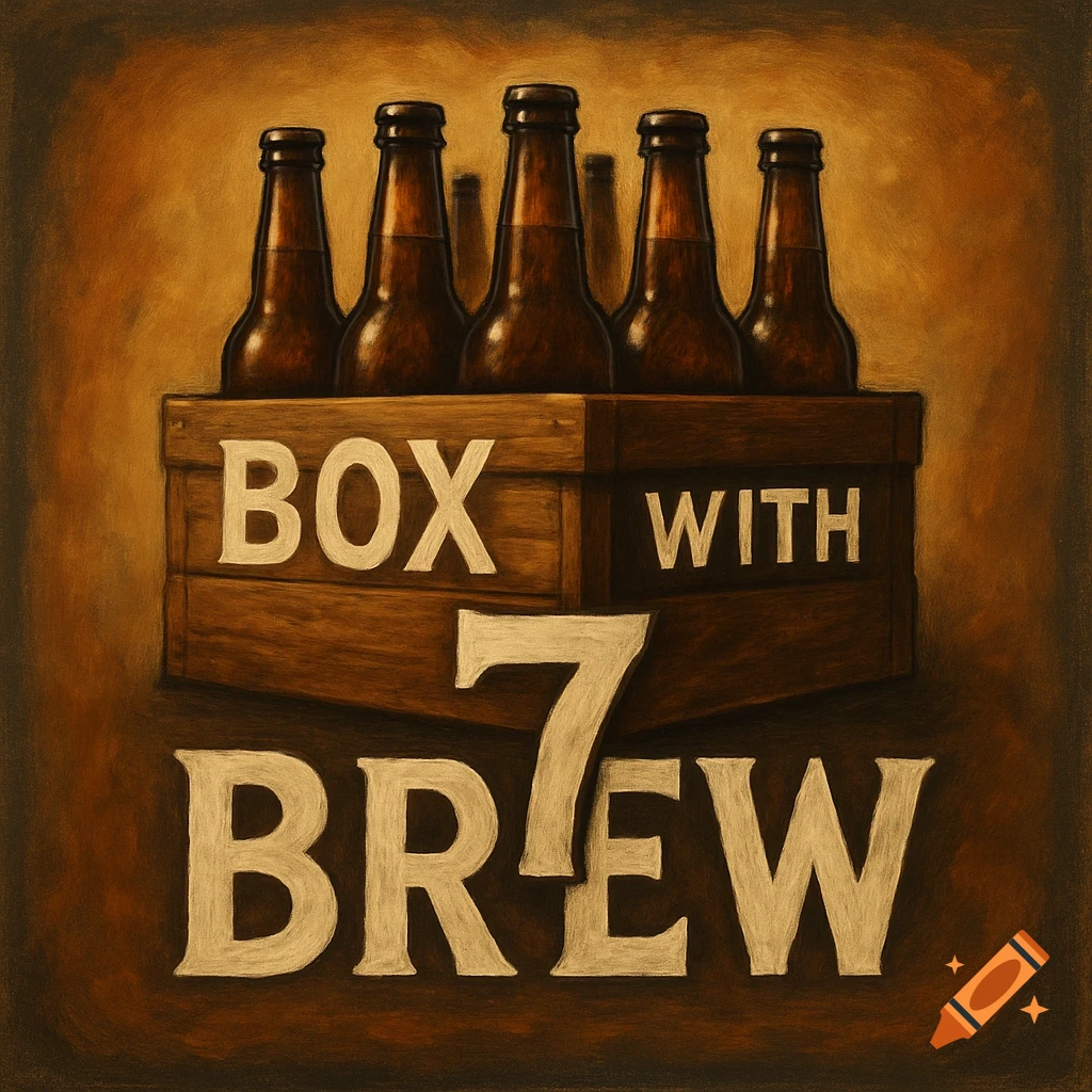 Painterly illustration of a wooden box of beer bottles with text BOX WITH 7 BREW