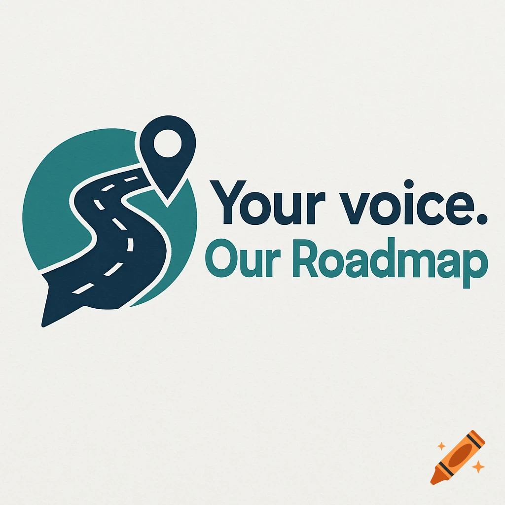 Logo with speech bubble containing road and map pin next to 'Your voice. Our Roadmap'.
