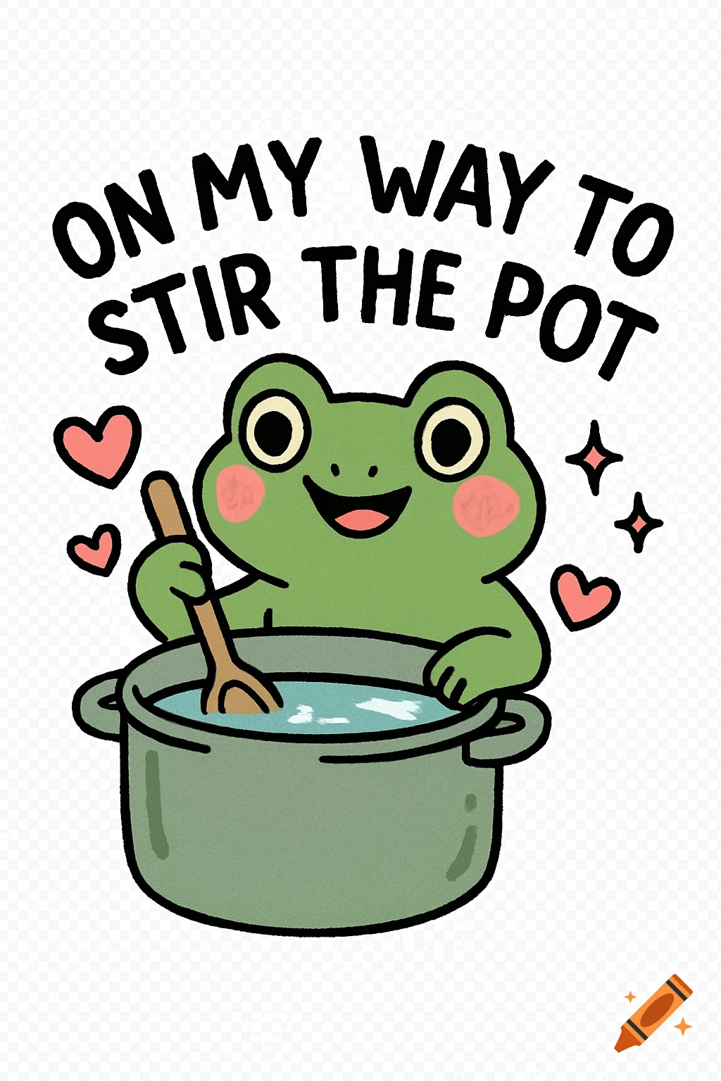 Cartoon frog stirring a pot with text 'ON MY WAY TO STIR THE POT'