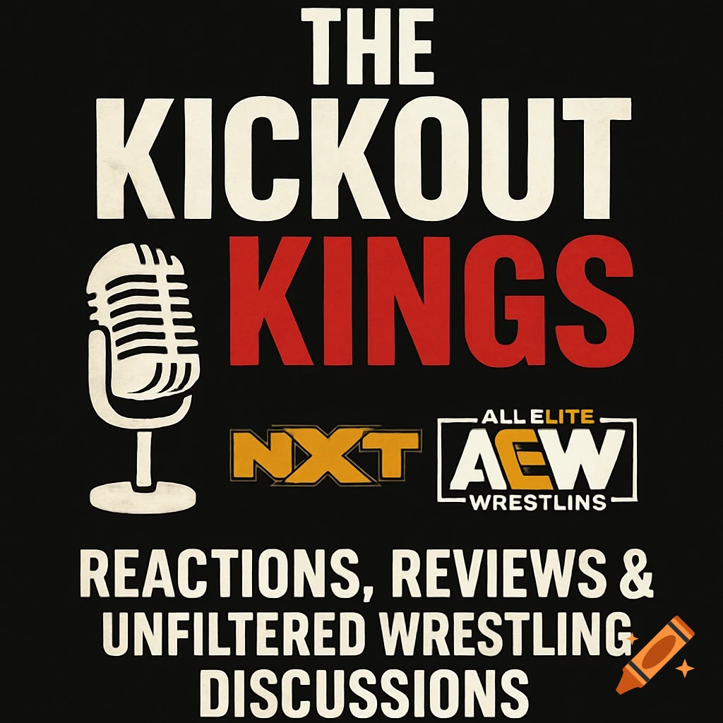 Podcast cover art with 'The Kickout Kings' text, a microphone, and NXT and AEW logos. Tagline below.