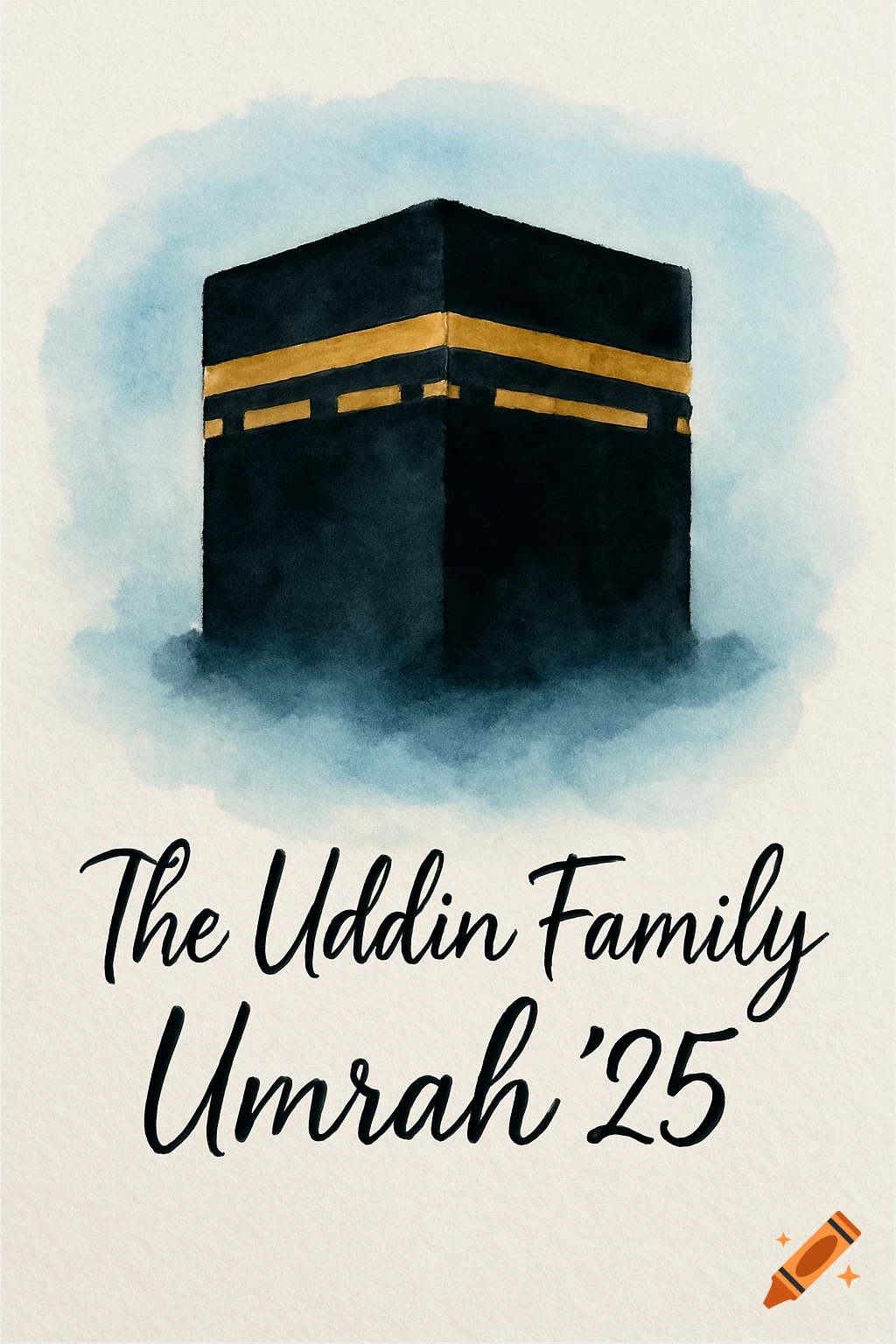 Watercolor illustration of the Kaaba with the text 'The Uddin Family Umrah '25'.
