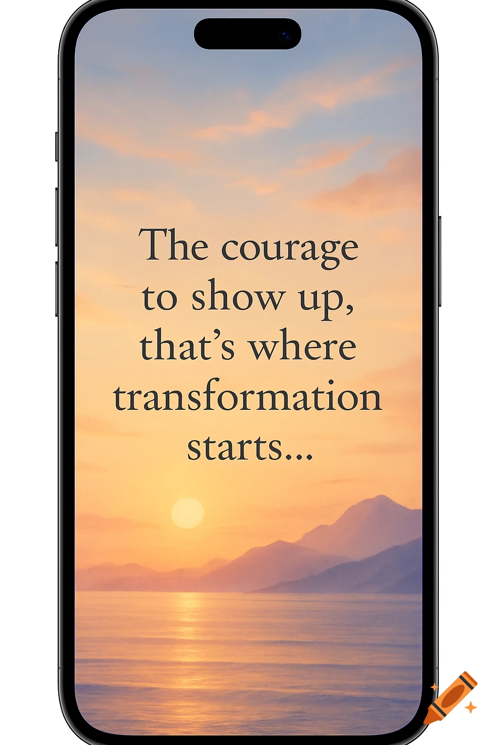A smartphone displays a motivational quote over a serene sunrise landscape with mountains and water.