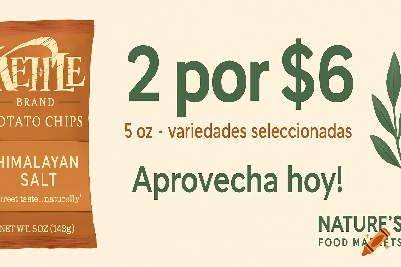 A promotional banner for Nature's Food Markets featuring Kettle Brand Himalayan Salt Potato Chips with a "2 for $6" offer and "Shop today!" call to action.