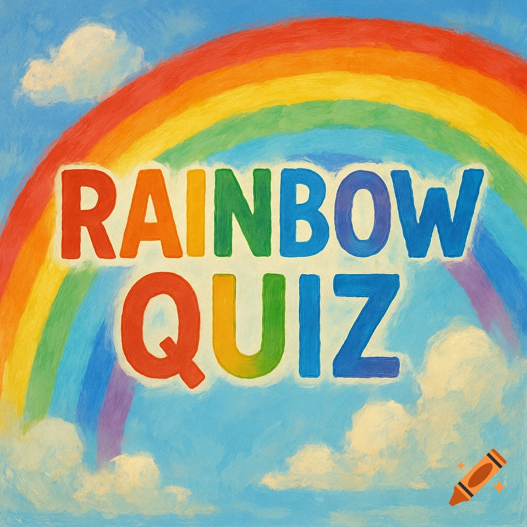 A colorful, painterly illustration featuring the words "RAINBOW QUIZ" in bold, multi-colored letters set against a blue sky with fluffy white clouds and a large rainbow arching across the top.