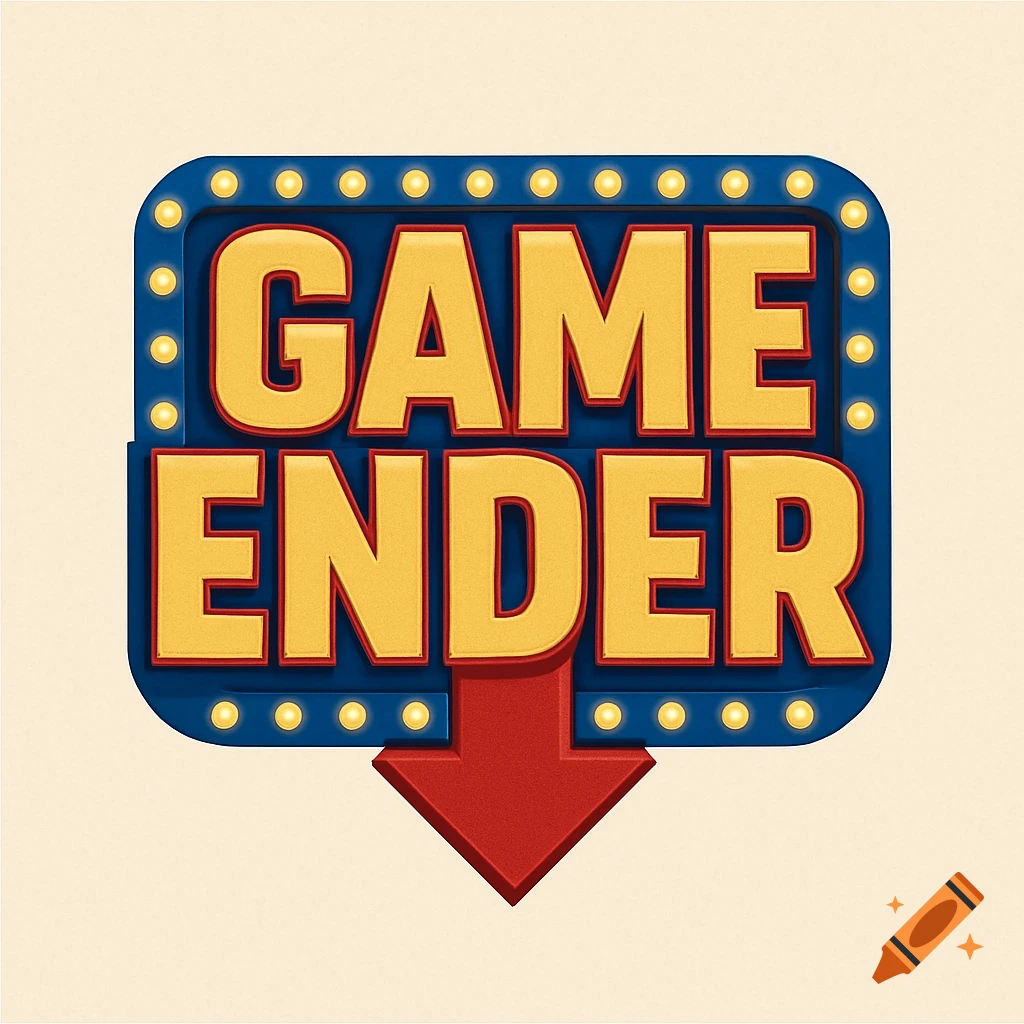 A blue and yellow marquee sign with lights around the border that reads "GAME ENDER" in large yellow letters, with a red arrow pointing downwards at the bottom.