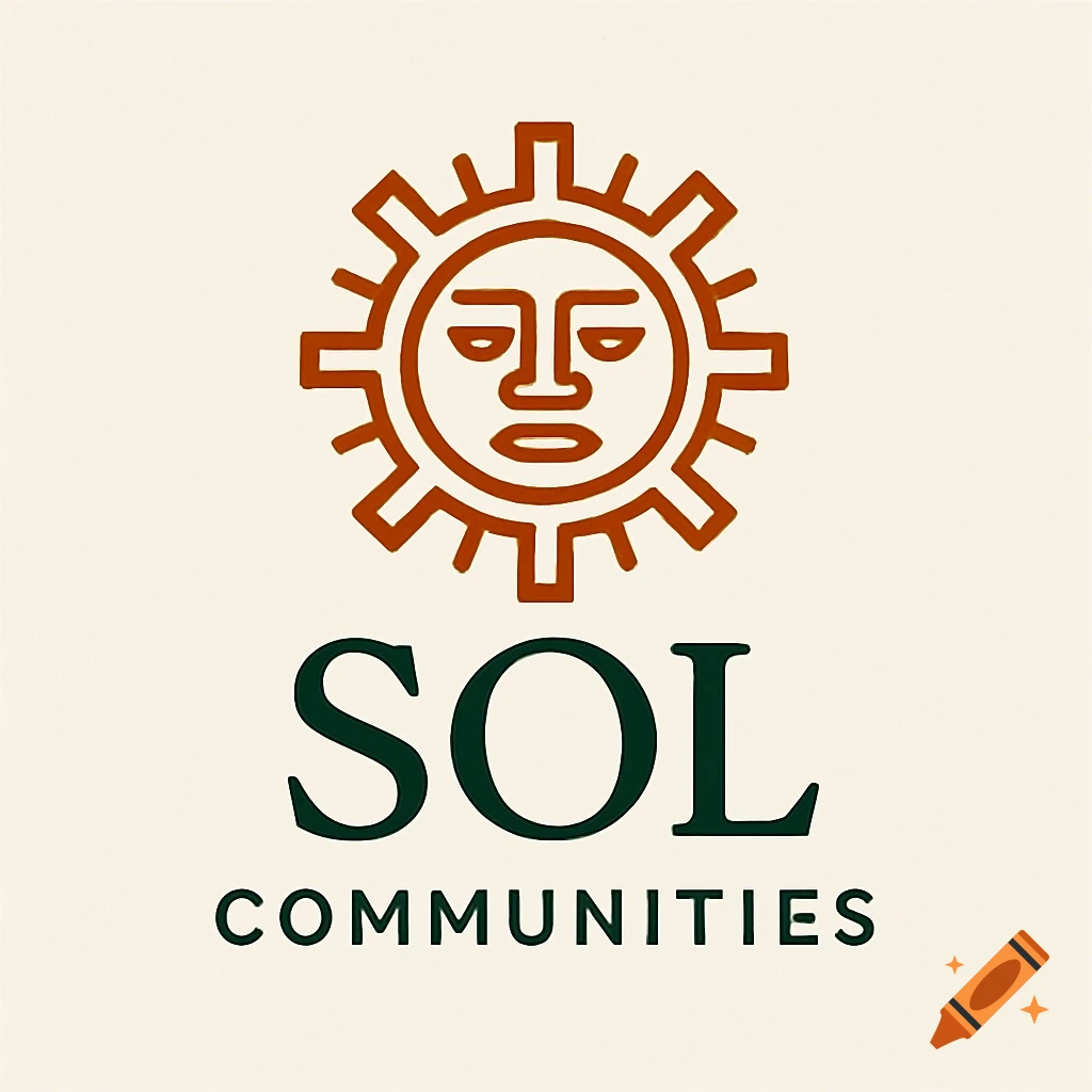 Aztec-inspired sun logo in orange above green text 'SOL COMMUNITIES'.