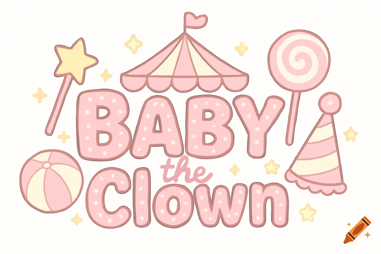 A pastel pink and yellow banner with the words 'BABY the CLOWN' in a bubbly font, surrounded by a circus tent, lollipop, party hat, beach ball, star wand, and sparkles.