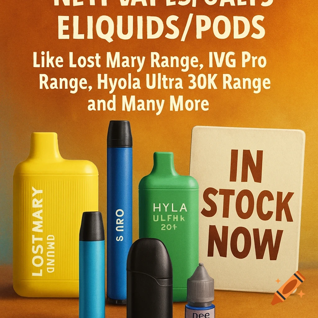 A promotional image showcasing various vape devices and e-liquids, with text 'New Vapes/Salts Eliquids/Pods', 'In Stock Now', and listing brands like Lost Mary and Hyola.