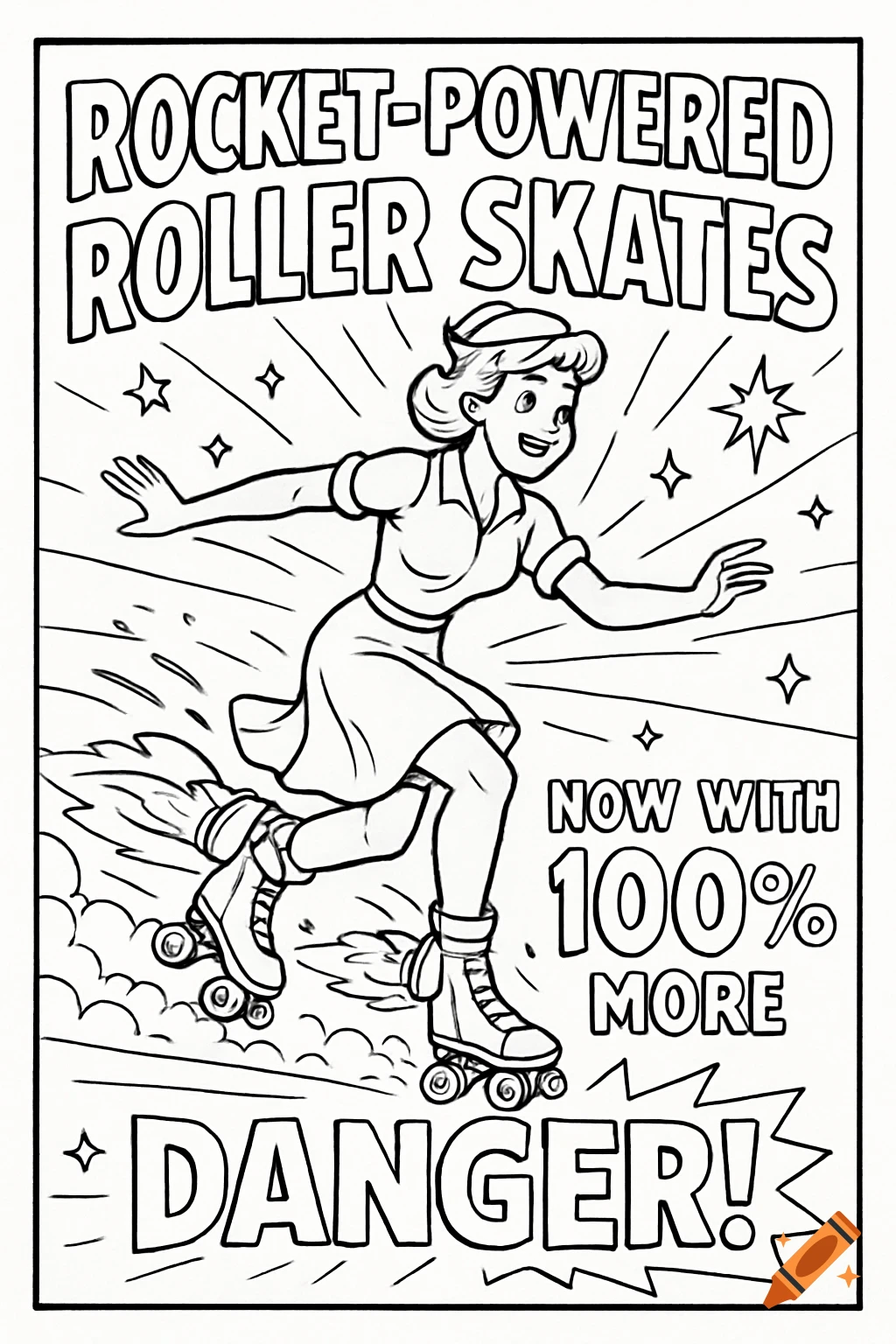 A black and white retro-futuristic coloring page showing a woman on rocket-powered roller skates, with text promoting 'ROCKET-POWERED ROLLER SKATES NOW WITH 100% MORE DANGER!'.