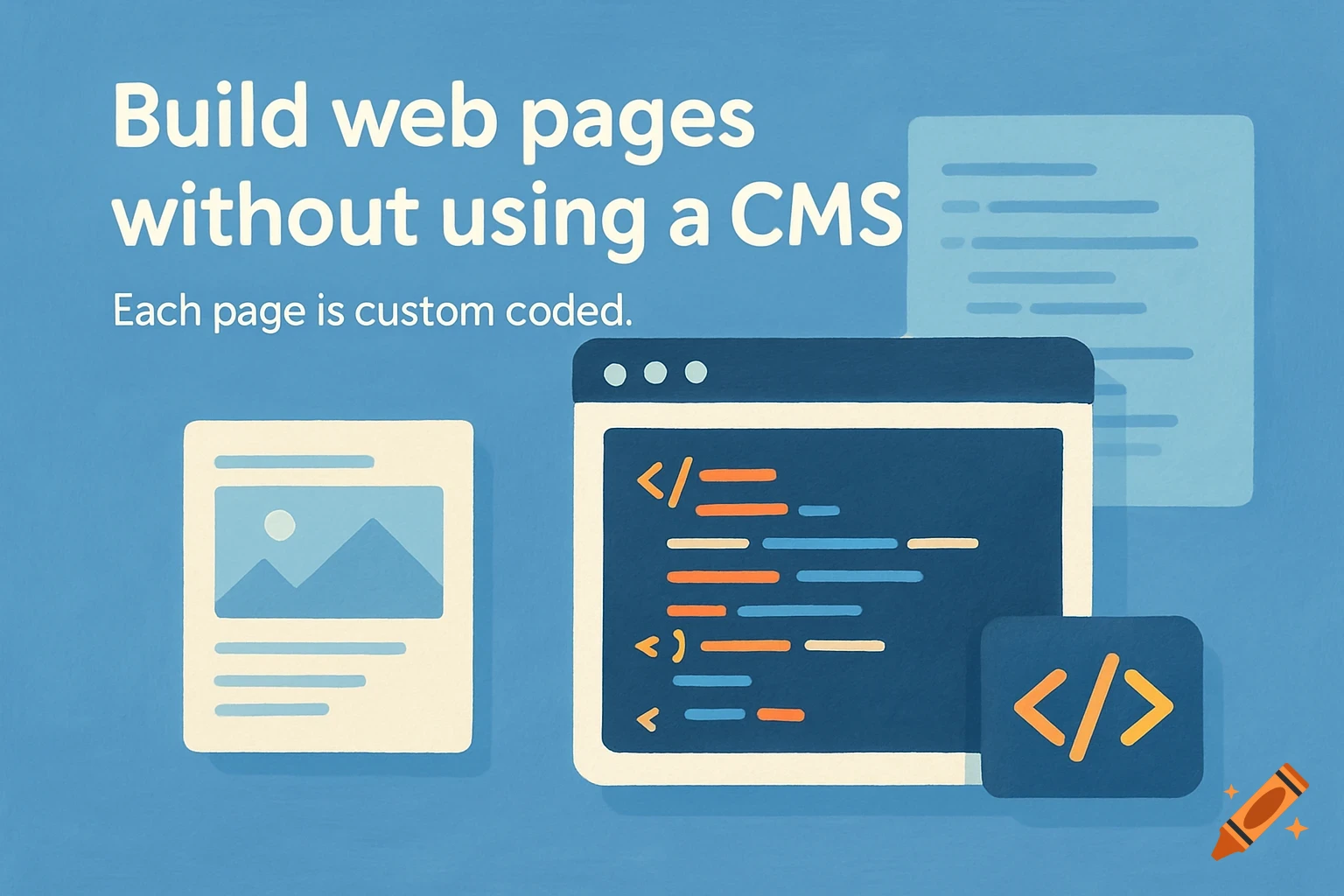 Illustration showing web pages being built with custom code, without a CMS. Features a browser window with code and a document icon.