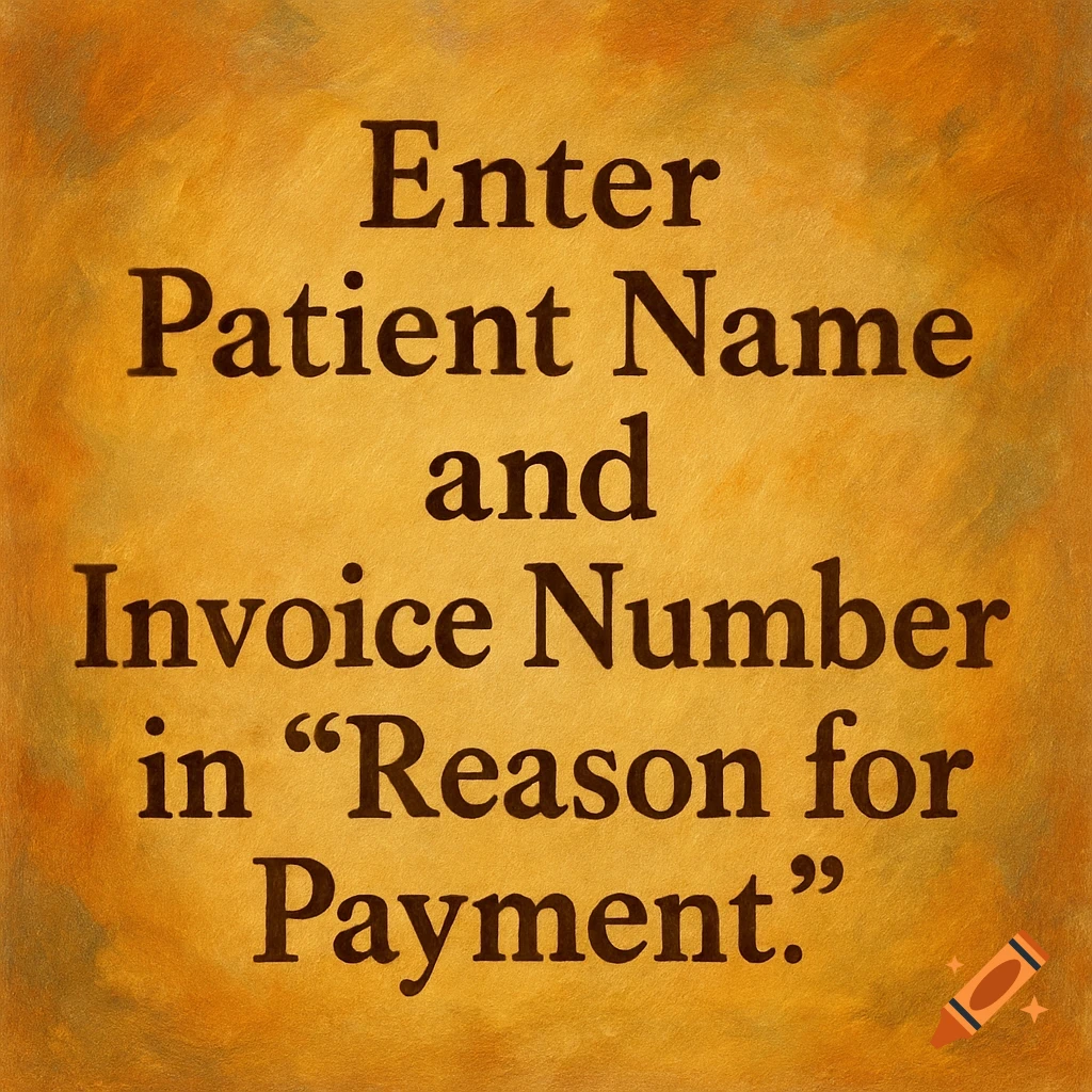 Instructions to enter patient name and invoice number for payment, on a textured golden background.