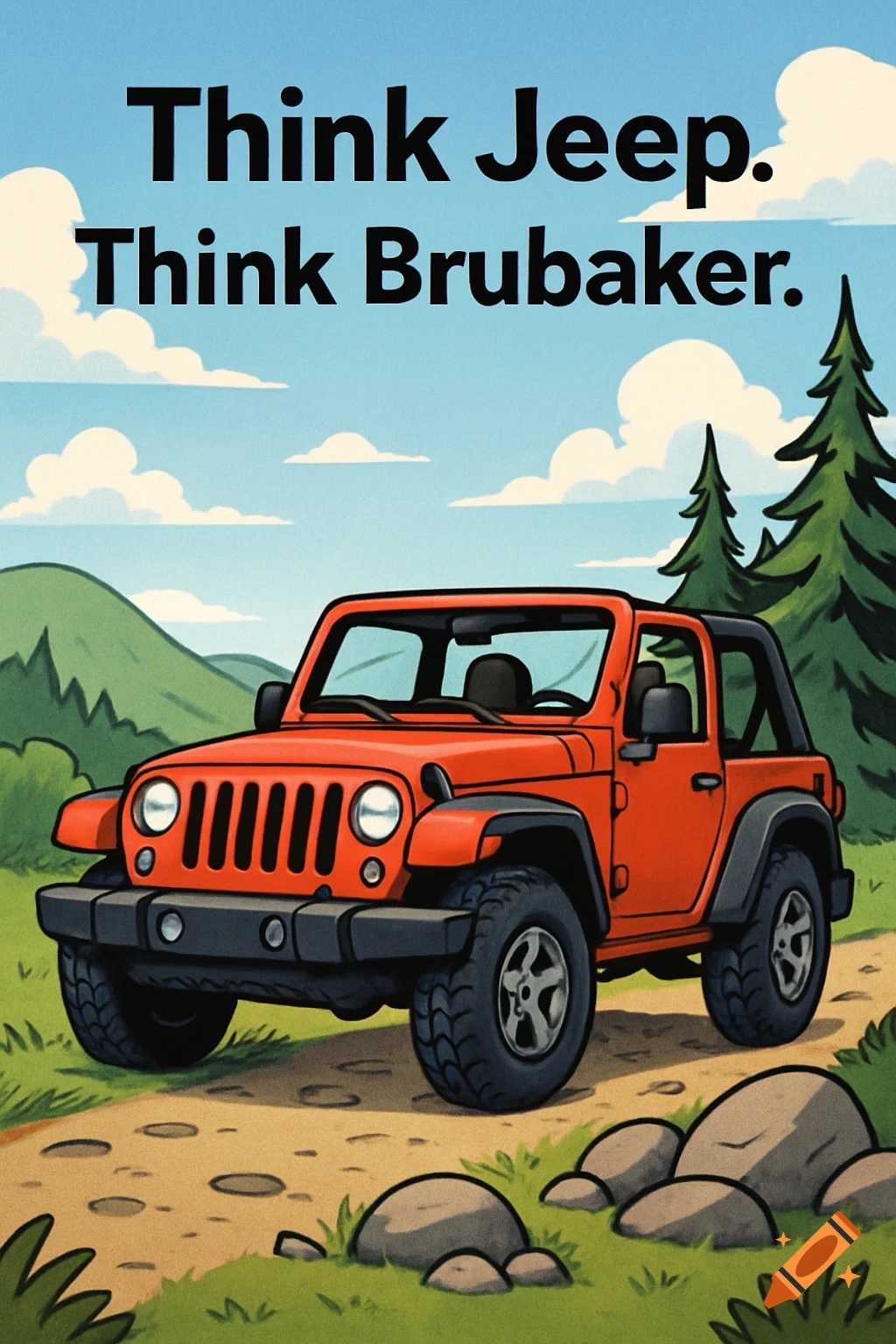 A cartoon illustration of an orange Jeep on a dirt road with green hills, trees, and a blue sky. Text reads "Think Jeep. Think Brubaker."