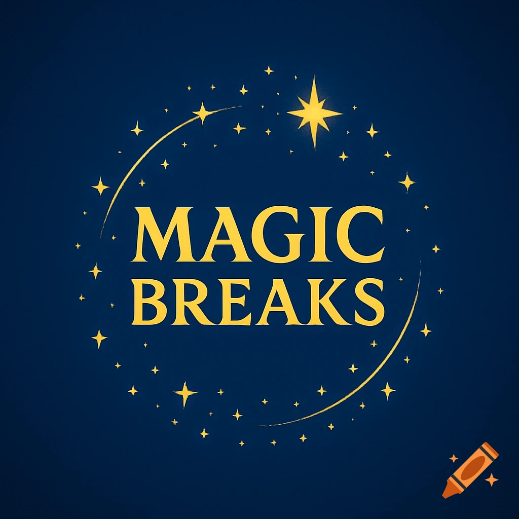 A dark blue background with 'MAGIC BREAKS' in large golden text in the center, surrounded by an arc of swirling golden stars.