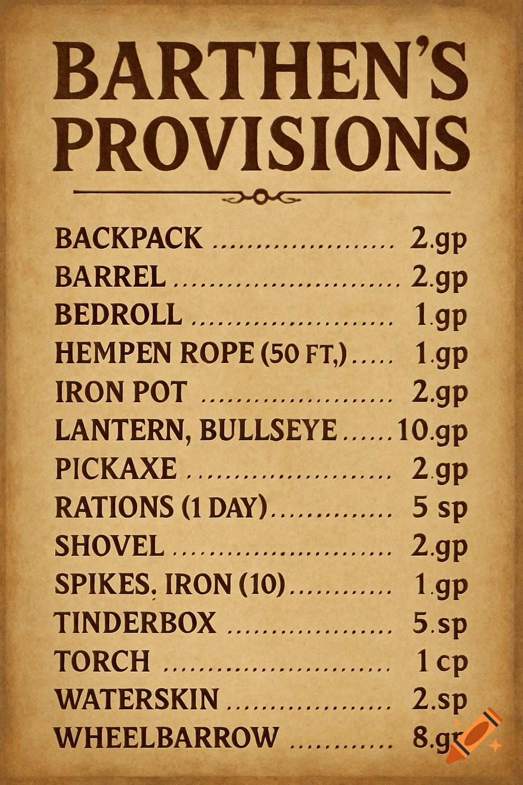 A vintage-style parchment sign displaying "Barthen's Provisions" and a list of fantasy adventure gear with prices, such as 'Backpack 2 gp' and 'Waterskin 2 sp'.