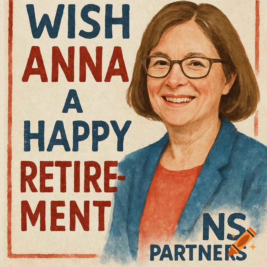 Stylized portrait of a smiling woman with glasses, beside text that reads "Wish Anna a Happy Retirement NS Partners."