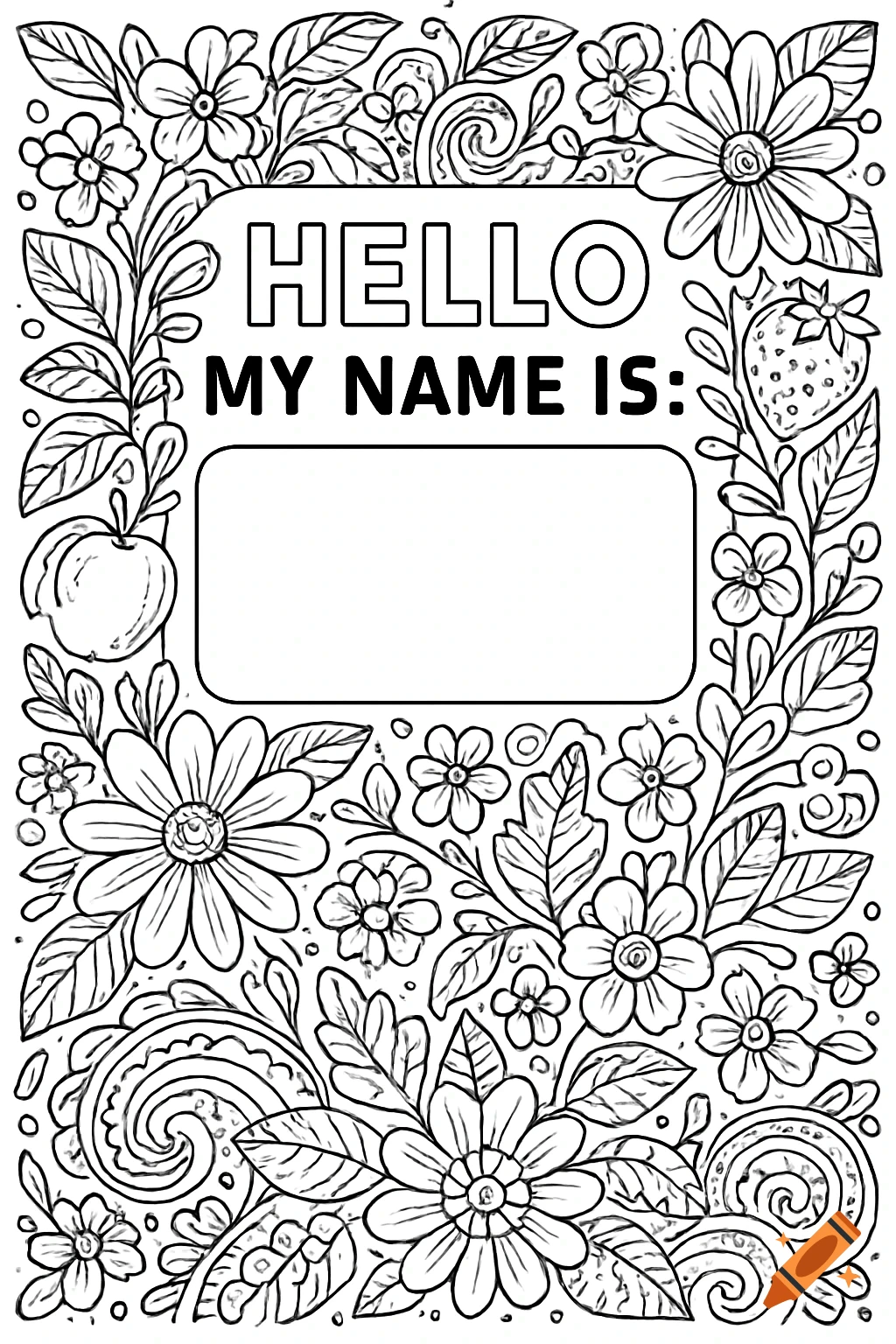 Black and white line art coloring page with a floral border, apple, and strawberry, featuring the text 'HELLO MY NAME IS:' above a blank name box.