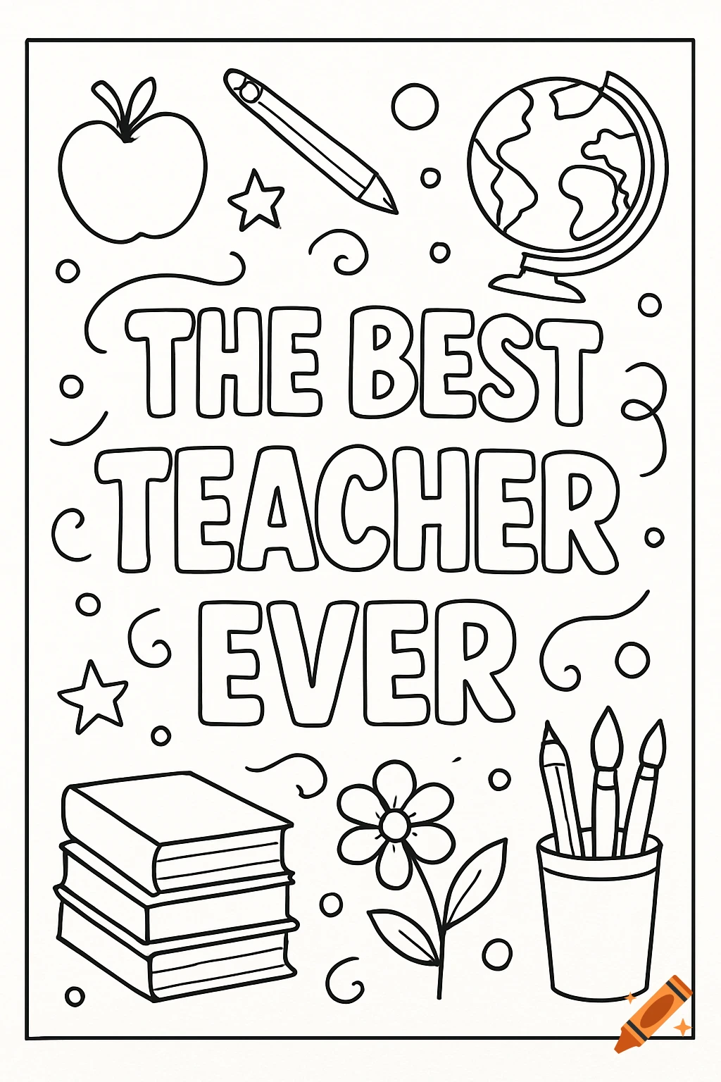Black and white coloring page with 'THE BEST TEACHER EVER' text, apple, globe, books, and art supplies.