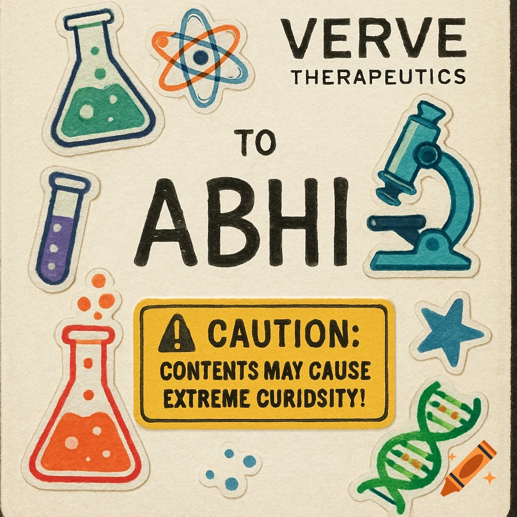 A whimsical science-themed label featuring doodles of beakers, an atom, microscope, and DNA helix, with text including 'VERVE THERAPEUTICS TO ABHI' and a 'CAUTION' note.