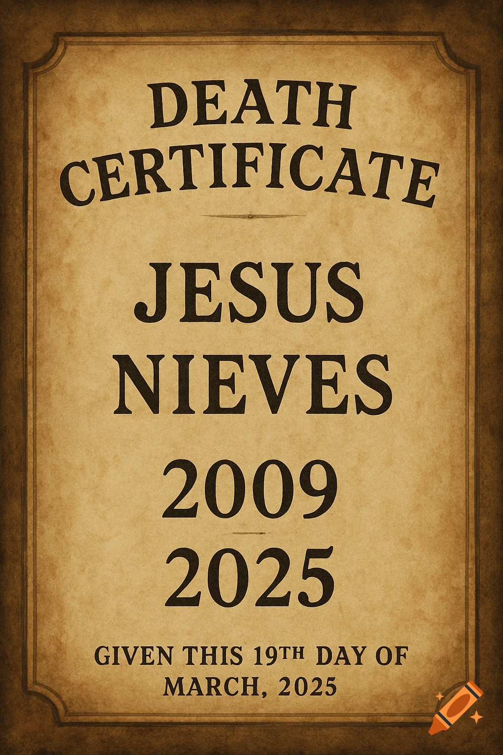 A vintage-style death certificate for Jesus Nieves with the dates 2009 and 2025.