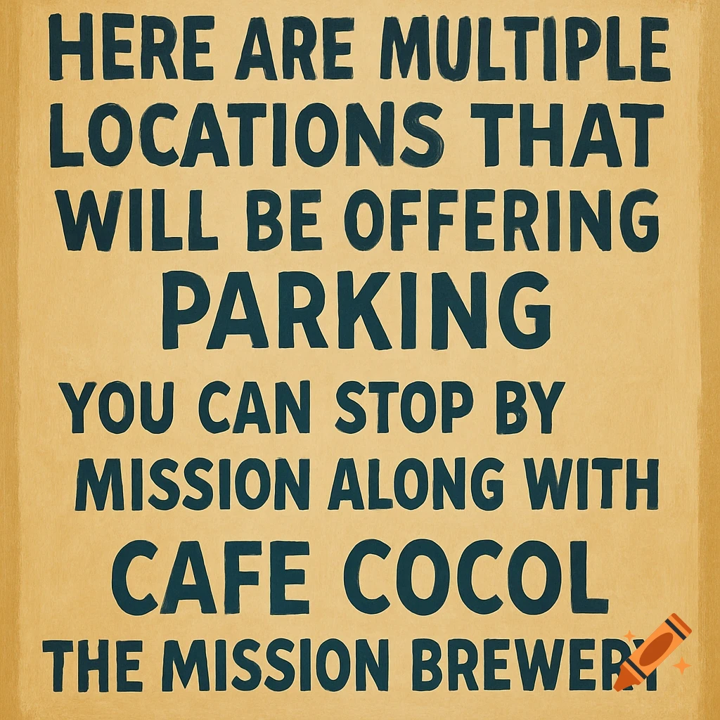 A beige sign with dark teal text about parking locations, including Mission, Cafe Cocol, and The Mission Brewery.