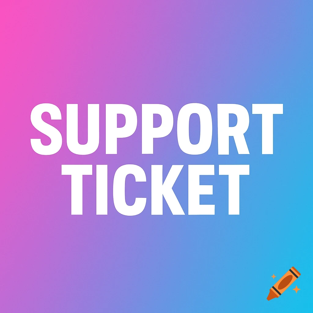 White text 'SUPPORT TICKET' on a pink and blue gradient background.